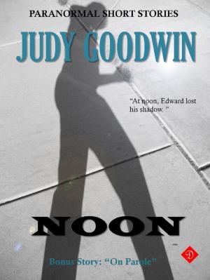 Cover of the book Noon by Judy Goodwin