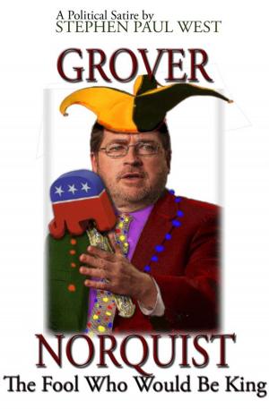 Book cover of Grover Norquist The Fool Who Would Be King