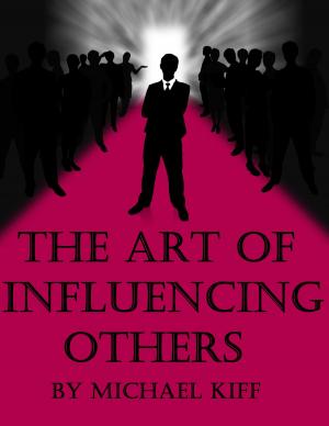 Book cover of The Art of Influencing Others