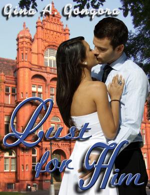 Cover of the book Lust For Him by Anne Marie Becker