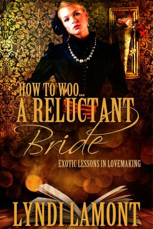 Cover of the book How To Woo… A Reluctant Bride by Justin Spotten