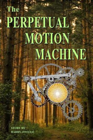 Cover of The Perpetual Motion Machine