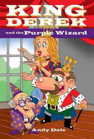 Cover of the book King Derek and the Purple Wizard by Gary Lumpp