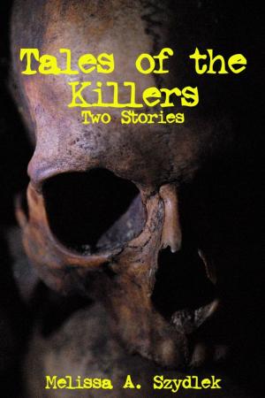 Cover of Tales of the Killer: Two Stories