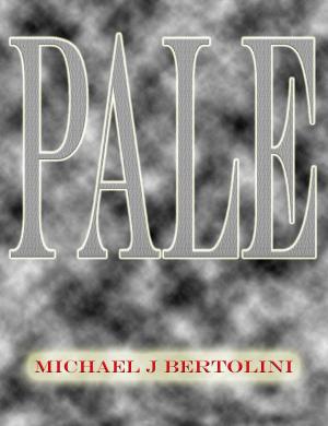 Cover of the book Pale by Michael Bertolini
