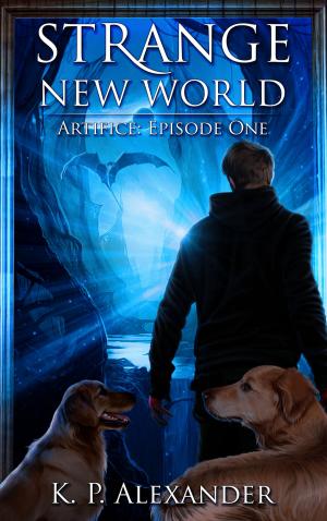Cover of the book Strange New World (Artifice: Episode One) by Lauren Fremont
