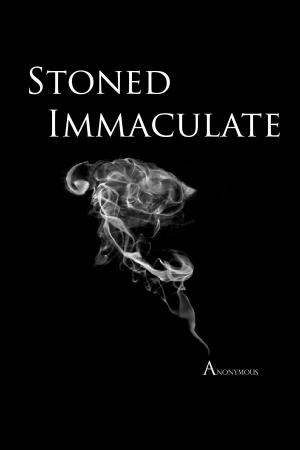 Cover of the book Stoned Immaculate by John Archievald Gotera