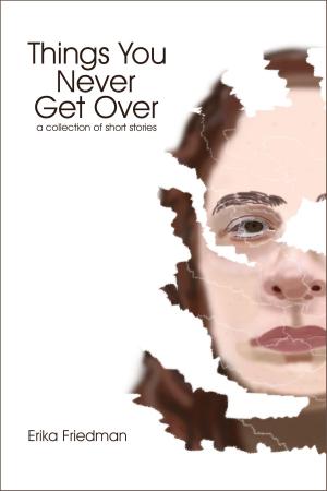 Book cover of Things You Never Get Over