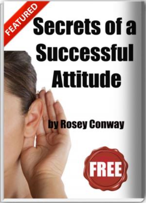 Cover of the book Secrets of A Successful Attitude by Mike Moore, Peter A Thomas