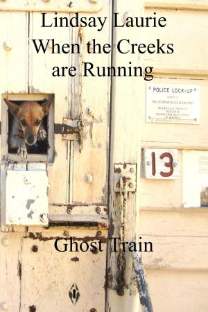 Cover of the book Ghost Train by Lindsay Laurie