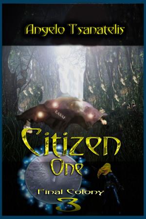 Cover of the book Citizen One (Final Colony 3) by Nell Boye