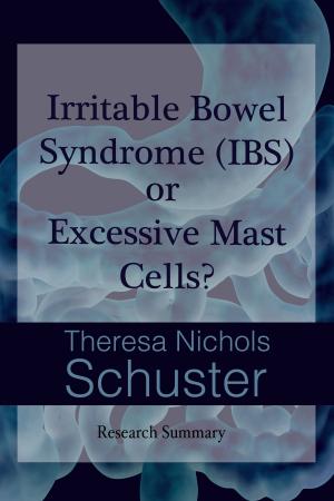 Book cover of Irritable Bowel Syndrome (IBS) or Excessive Mast Cells? Research Summary