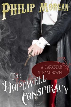 Cover of the book The Hopewell Conspiracy: A Darkstar Steam Novel by 遠山繪麻