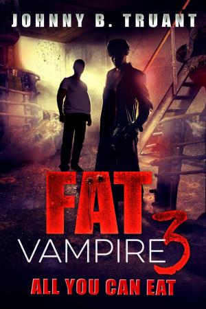 Cover of the book Fat Vampire 3: All You Can Eat by Leonard Felder, Ph.D.