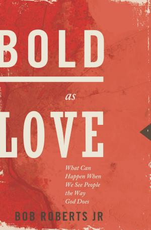 Cover of the book Bold as Love by Tony Campolo