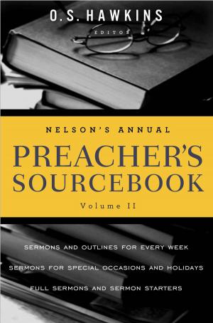 Book cover of Nelson's Annual Preacher's Sourcebook, Volume 2