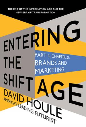 Cover of the book Brands and Marketing (Entering the Shift Age, eBook 9) by Susan Johnsen, Ph.D.