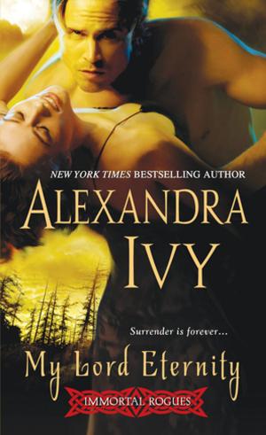 Cover of the book My Lord Eternity by Alexandra Ivy