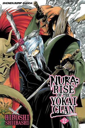Cover of the book Nura: Rise of the Yokai Clan, Vol. 12 by Sakura Tsukuba
