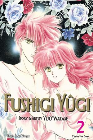 Cover of the book Fushigi Yûgi (VIZBIG Edition), Vol. 2 by Tsugumi Ohba