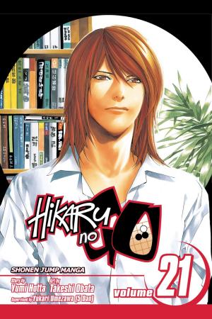 Cover of the book Hikaru no Go, Vol. 21 by Chika Shiomi