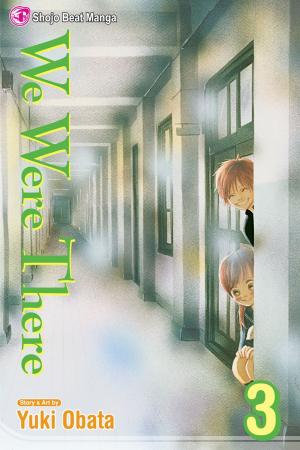 Cover of the book We Were There, Vol. 3 by Tarako  Kotobuki
