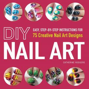 Cover of the book DIY Nail Art by Stuart Gustafson, Robin Freedman Spizman