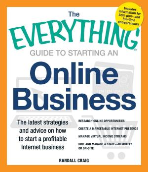 Cover of the book The Everything Guide to Starting an Online Business by Tarah Chieffi