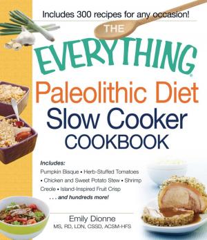 Book cover of The Everything Paleolithic Diet Slow Cooker Cookbook