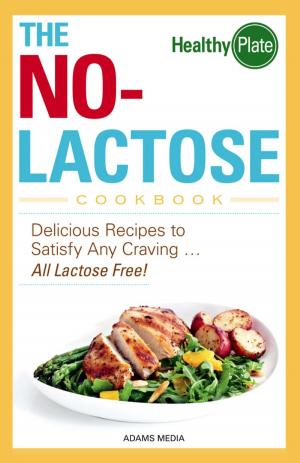 Cover of the book The No-Lactose Cookbook by Joyce Lavene, Jim Lavene