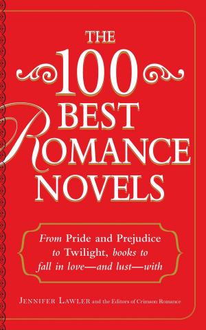 Cover of the book The 100 Best Romance Novels by Brette Sember