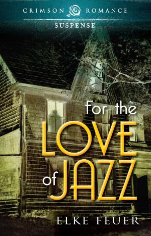 Cover of the book For the Love of Jazz by Monica Corwin, Alexandre Dumas