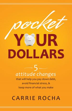 Cover of the book Pocket Your Dollars by Timothy E. Parker