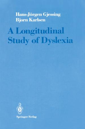 Cover of the book A Longitudinal Study of Dyslexia by Craig D. Shimasaki