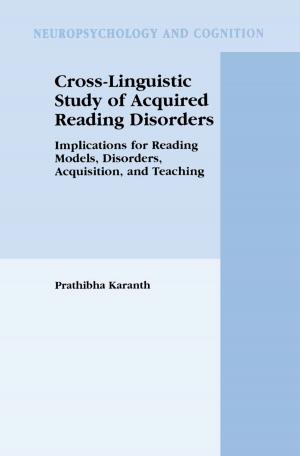 Cover of the book Cross-Linguistic Study of Acquired Reading Disorders by J.J. Beaman, John W. Barlow, D.L. Bourell, R.H. Crawford, H.L. Marcus, K.P. McAlea