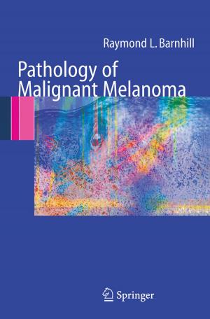 Cover of the book Pathology of Malignant Melanoma by Gopal B. Saha