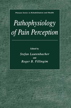 Cover of the book Pathophysiology of Pain Perception by John G. Bruhn, Howard M. Rebach