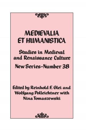 Cover of the book Medievalia et Humanistica, No. 38 by Ronald A. Beghetto