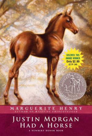 Cover of the book Justin Morgan Had a Horse by Marguerite Henry
