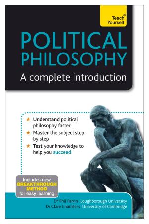 Cover of the book Political Philosophy: A Complete Introduction: Teach Yourself by Roger Mason