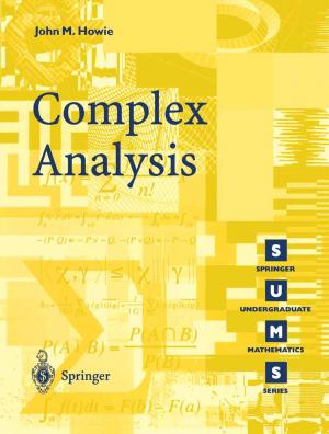 Cover of the book Complex Analysis by Jorge Sousa Pinto, Maria João Frade, Simão Melo de Sousa, José Bacelar Almeida