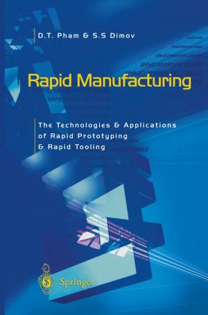 Cover of the book Rapid Manufacturing by A Galip Ulsoy, Ravinder Venugopal, Yongseob Lim