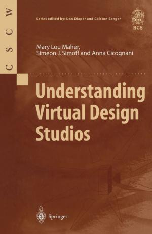 Cover of the book Understanding Virtual Design Studios by J.F. Jensen, E. Kjems, N. Lehmann, C. Madsen