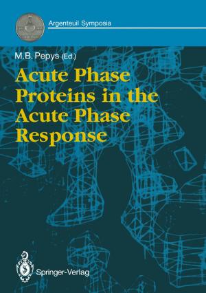 Cover of the book Acute Phase Proteins in the Acute Phase Response by Ping Hu, Li-zhong Liu, Yi-guo Zhu, Ning Ma