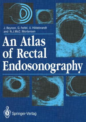 Cover of the book An Atlas of Rectal Endosonography by Wei-Chiang Hong
