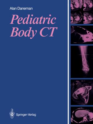 Cover of the book Pediatric Body CT by Francesco Garbati Pegna, Daniele Sarri, Lucia Recchia, Enrico Cini, Paolo Boncinelli, Marco Vieri
