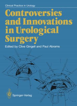Cover of the book Controversies and Innovations in Urological Surgery by Andrew J. Larner, Alasdair J Coles, Neil J. Scolding, Roger A Barker