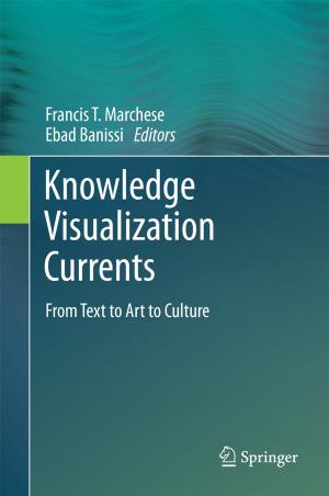 Cover of the book Knowledge Visualization Currents by Federico Rotini, Yuri Borgianni, Gaetano Cascini