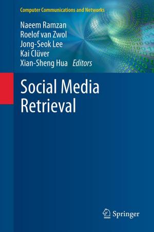 Cover of the book Social Media Retrieval by Guoming Zhu, Jongeun Choi, Andrew P. White