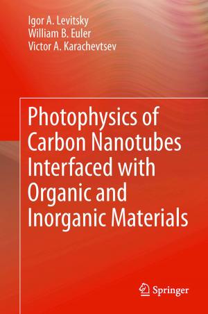 Cover of the book Photophysics of Carbon Nanotubes Interfaced with Organic and Inorganic Materials by Yukari Nagai, Toshiharu Taura